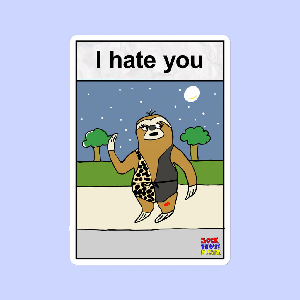 Sock Puppet Master "I hate you" Sloth Magnet