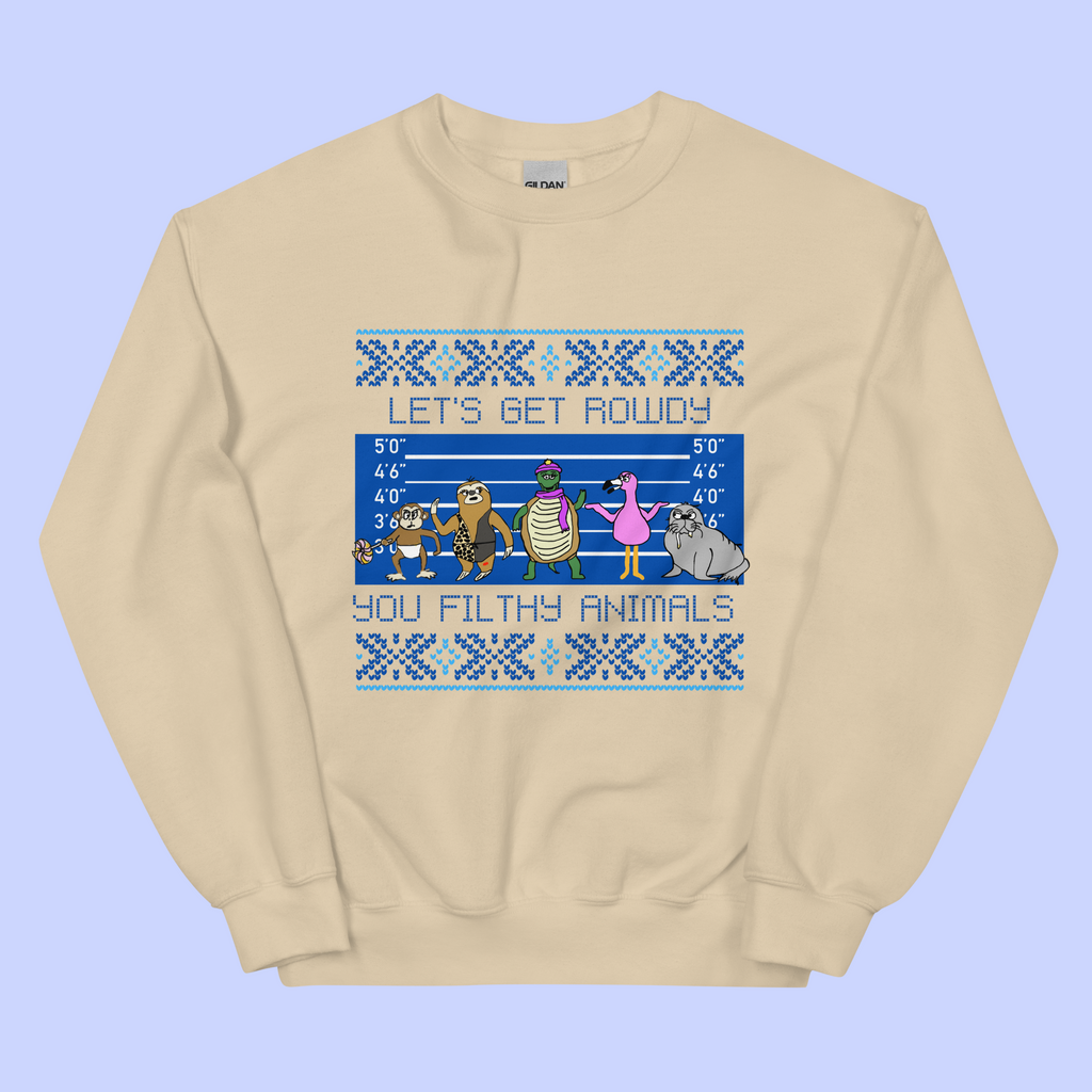 Sock Puppet Master "Let's Get Rowdy, You Filthy Animals" Holiday Sweatshirt