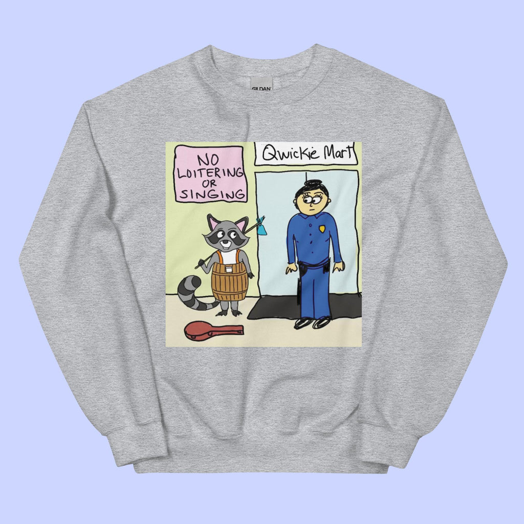 Sock Puppet Master Loitering Raccoon Sweatshirt