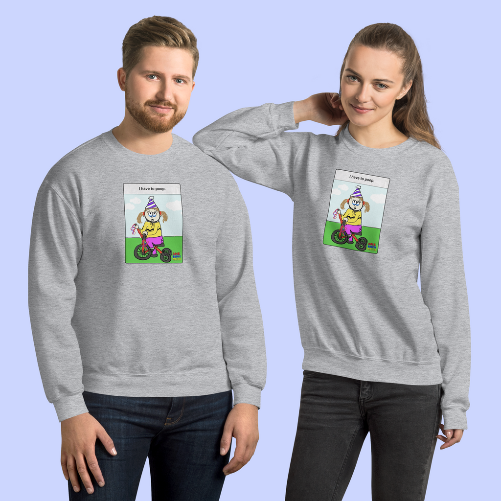 Sock Puppet Master "I Have to Poop" Tricycle Girl Sweatshirt