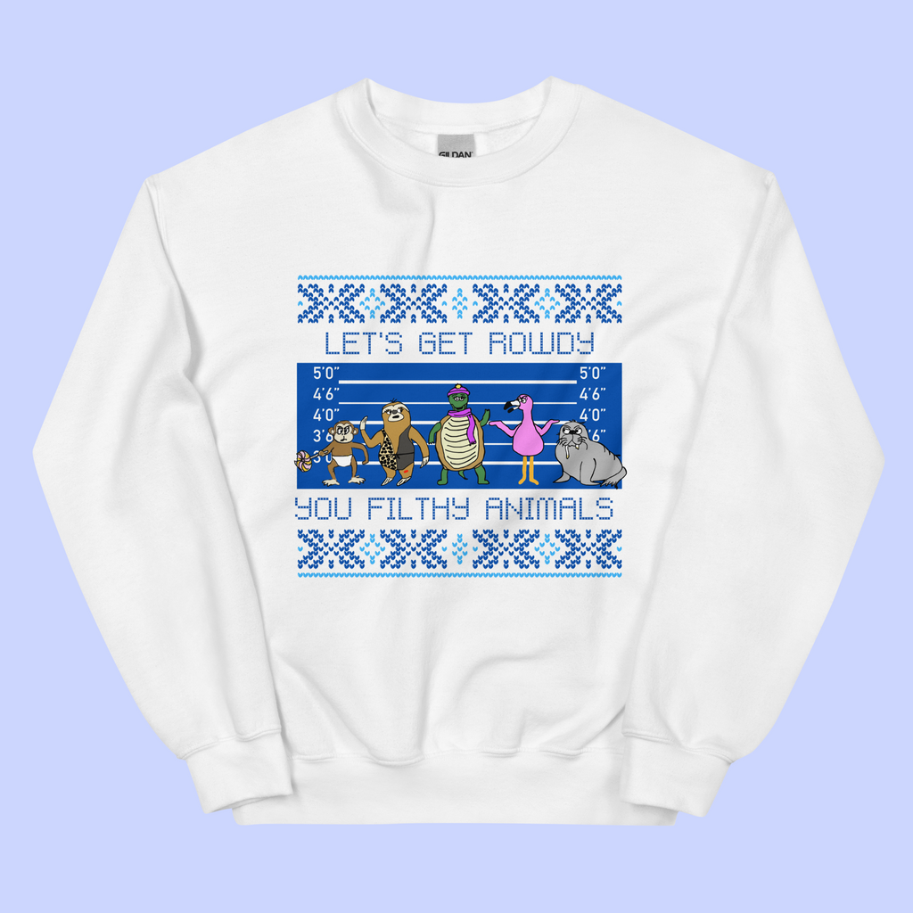 Sock Puppet Master "Let's Get Rowdy, You Filthy Animals" Holiday Sweatshirt 